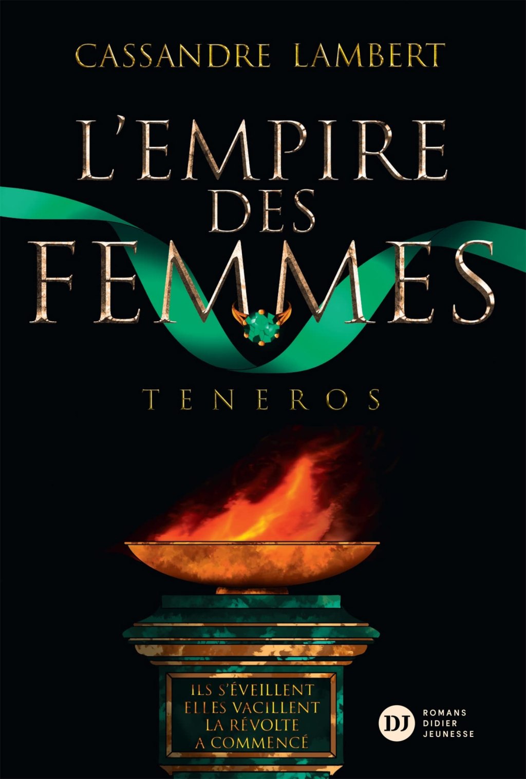 L’EMPIRE DES FEMMES, tome 2 : Teneros un roman de Cassandre Lambert.