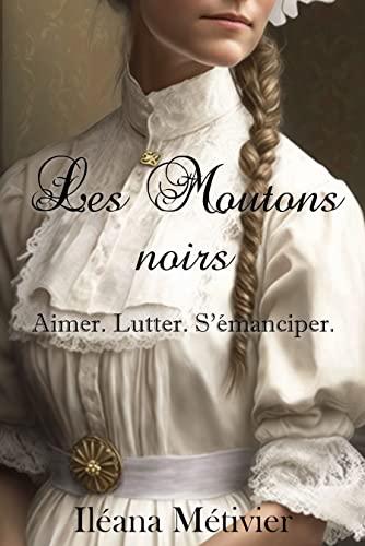 LES MOUTONS NOIRS, un roman d’Iléana Métivier.